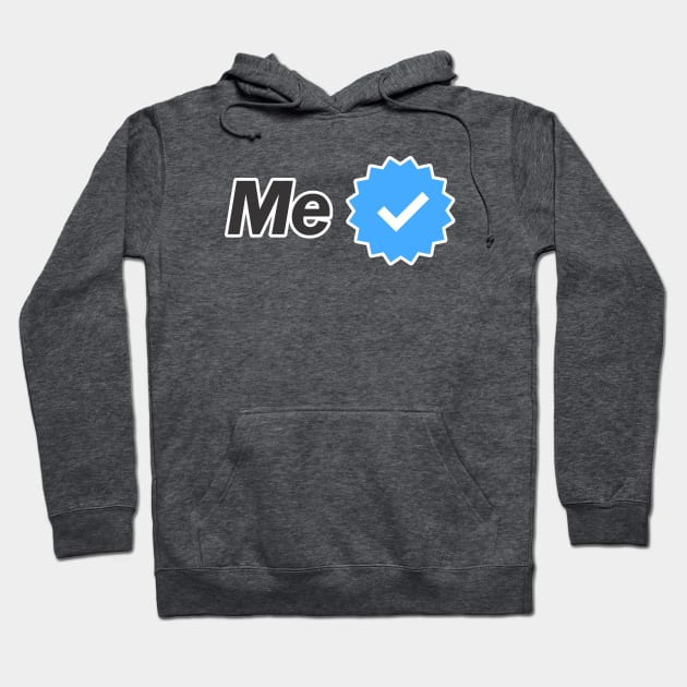 Me - Verified Hoodie by altered igo